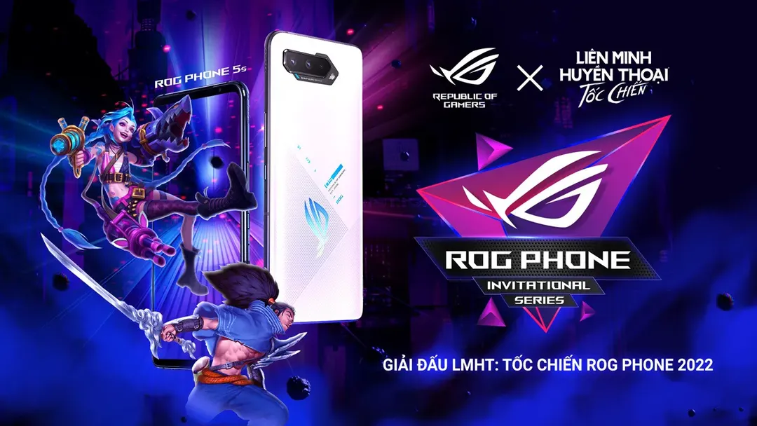 ASUS ROG và VNG công bố giải đấu ROG Phone Invitational Series 2022 bộ môn Tốc Chiến 