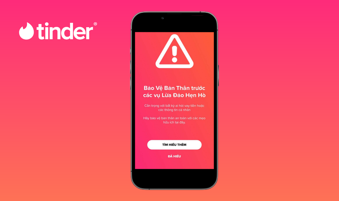 Tinder ra mắt chiến dịch mới nhằm chống lừa đảo tình cảm ở Việt Nam, nâng cao nhận thức cộng đồng