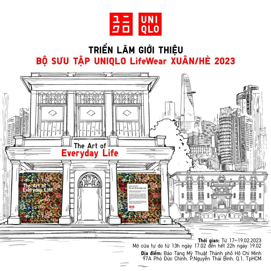 UNIQLO triển lãm giới thiệu BST LifeWear Xuân/Hè 2023 chủ đề “The Art of Everyday Life” tại Bảo Tàng Mỹ Thuật TP. Hồ Chí Minh