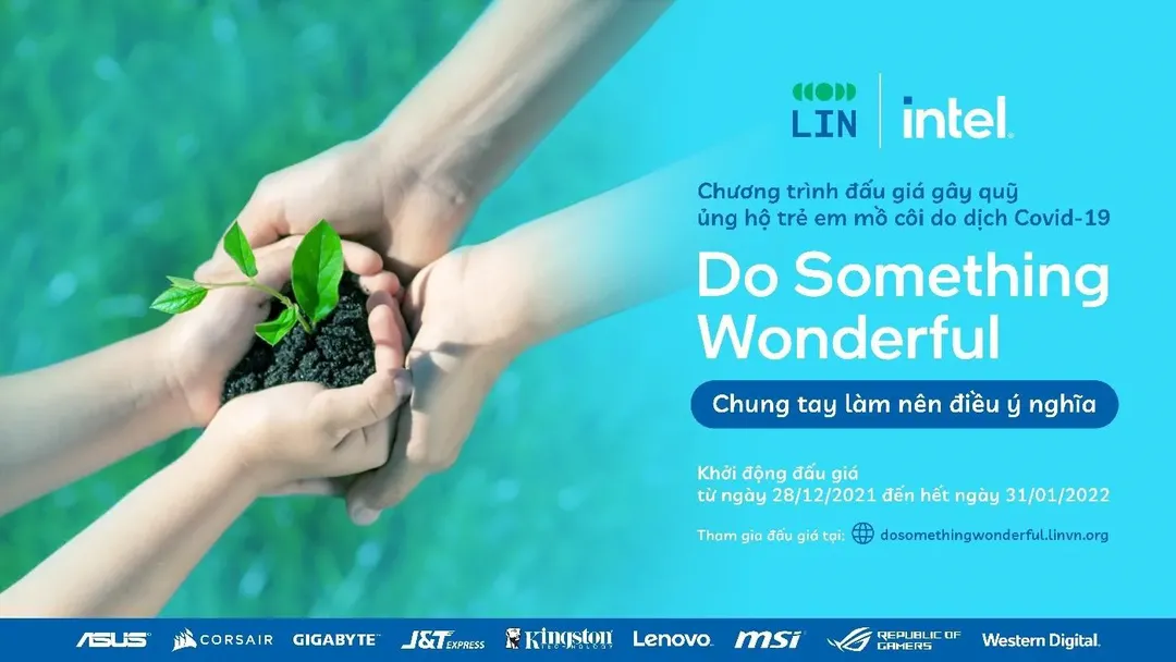 Intel phát động Do Something Wonderful: đấu giá gây quỹ ủng hộ trẻ em mồ côi do Covid-19