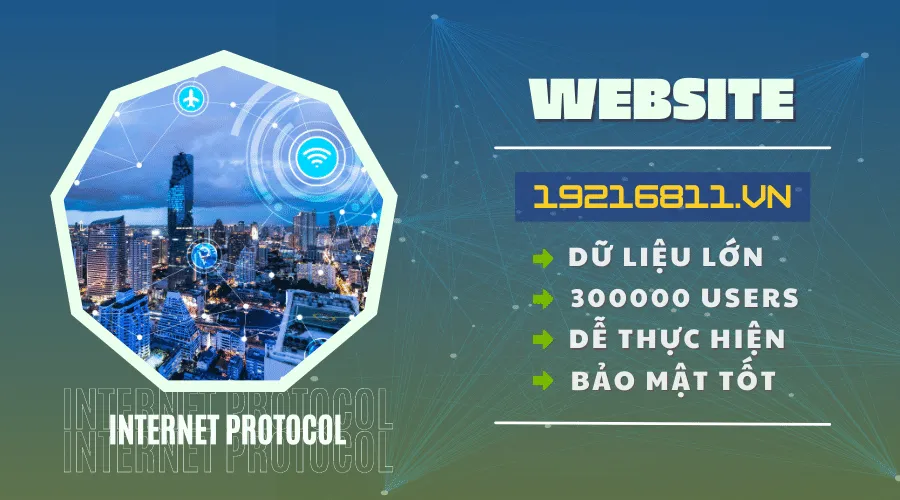 19216811.vn – nơi chỉ cách đổi mật khẩu Wi-Fi mọi nhà mạng, đăng nhập mọi router ở Việt Nam