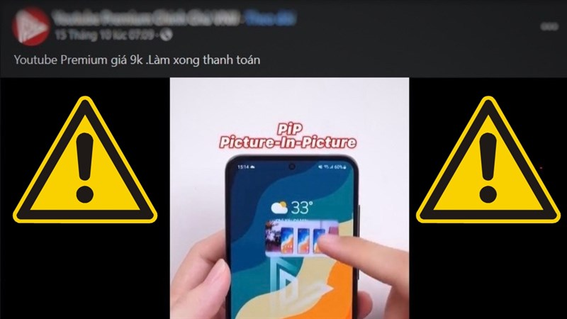 Cảnh giác với chiêu trò bán Youtube Premium giá 9 nghìn đồng trên mạng Cảnh giác với chiêu trò bán Youtube Premium giá 9 nghìn đồng trên mạng