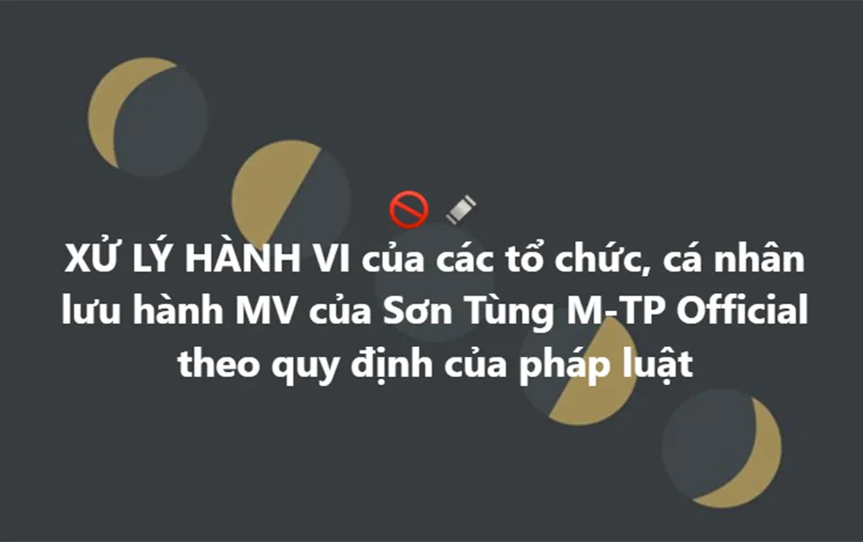 Sẽ xử lý cá nhân, đơn vị lưu hành MV mới của Sơn Tùng M-TP Sẽ xử lý cá nhân, đơn vị lưu hành MV mới của Sơn Tùng M-TP