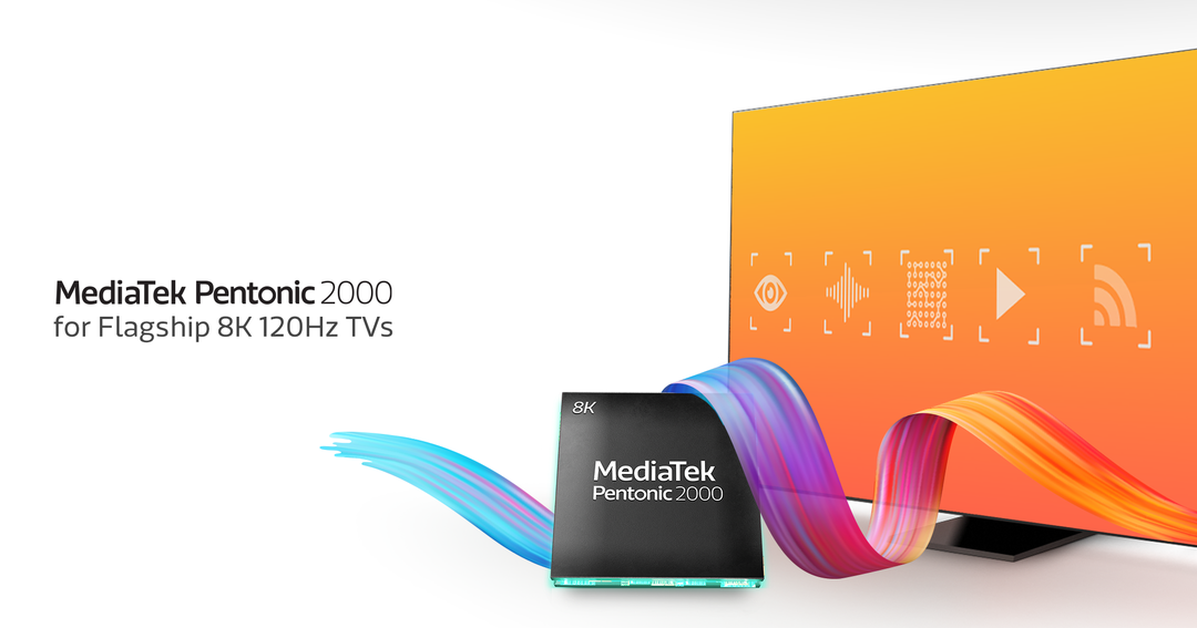 MediaTek Pentonic 2000 ra mắt: tuyên bố là chip TV nhanh nhất hiện nay, hỗ trợ 8K 120Hz và cả 5G, WiFi 6E  MediaTek Pentonic 2000 ra mắt: tuyên bố là chip TV nhanh nhất hiện nay, hỗ trợ 8K 120Hz và cả 5G, WiFi 6E